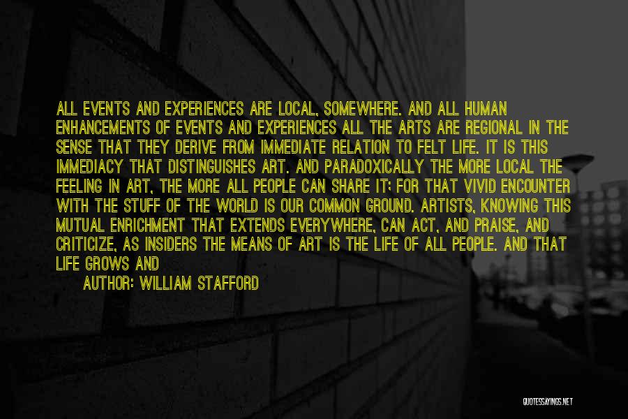 Knowing Where You're From Quotes By William Stafford