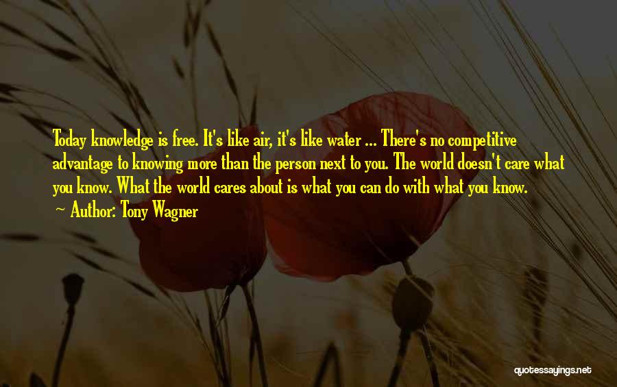 Knowing Who Cares About You Quotes By Tony Wagner