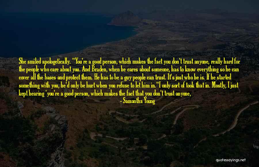 Knowing Who Cares Quotes By Samantha Young Knowing Who Cares Quotes By Samantha Young