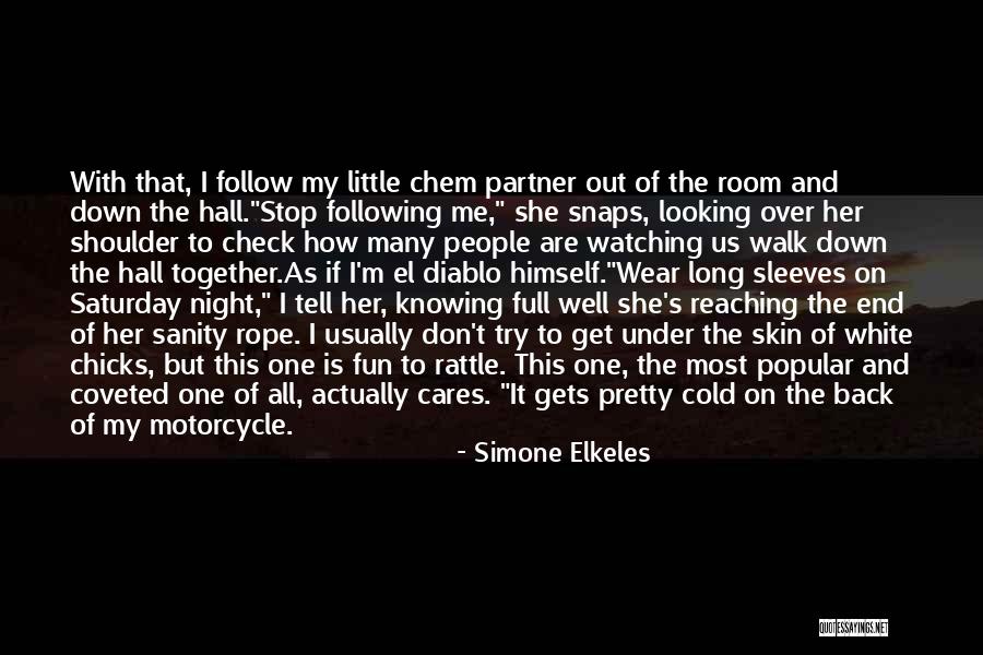 Knowing Who Cares Quotes By Simone Elkeles Knowing Who Cares Quotes By Simone Elkeles