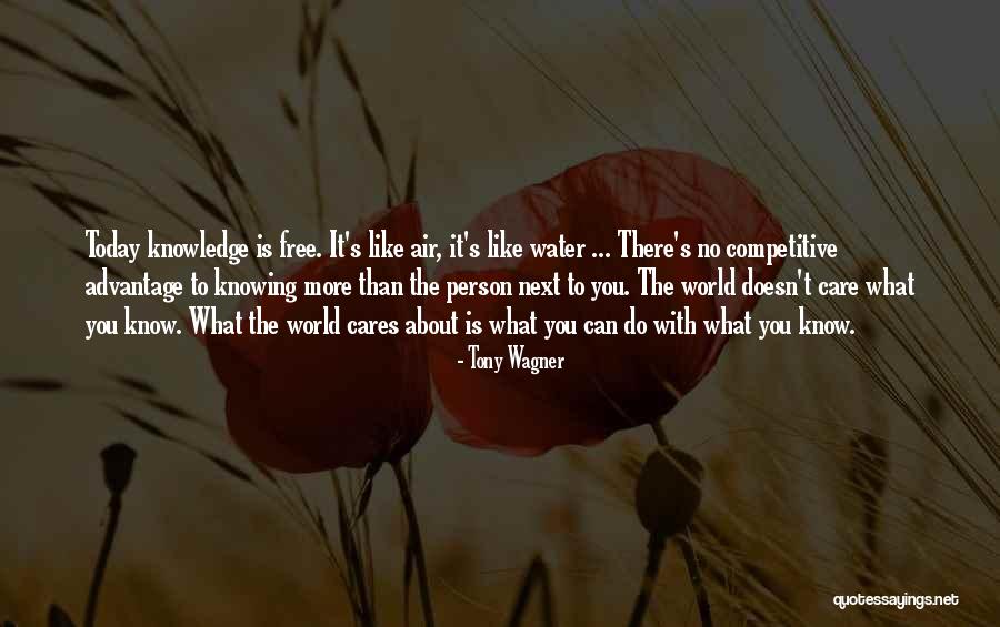 Knowing Who Cares Quotes By Tony Wagner Knowing Who Cares Quotes By Tony Wagner