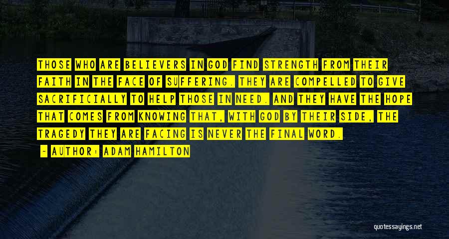 Knowing Who God Is Quotes By Adam Hamilton