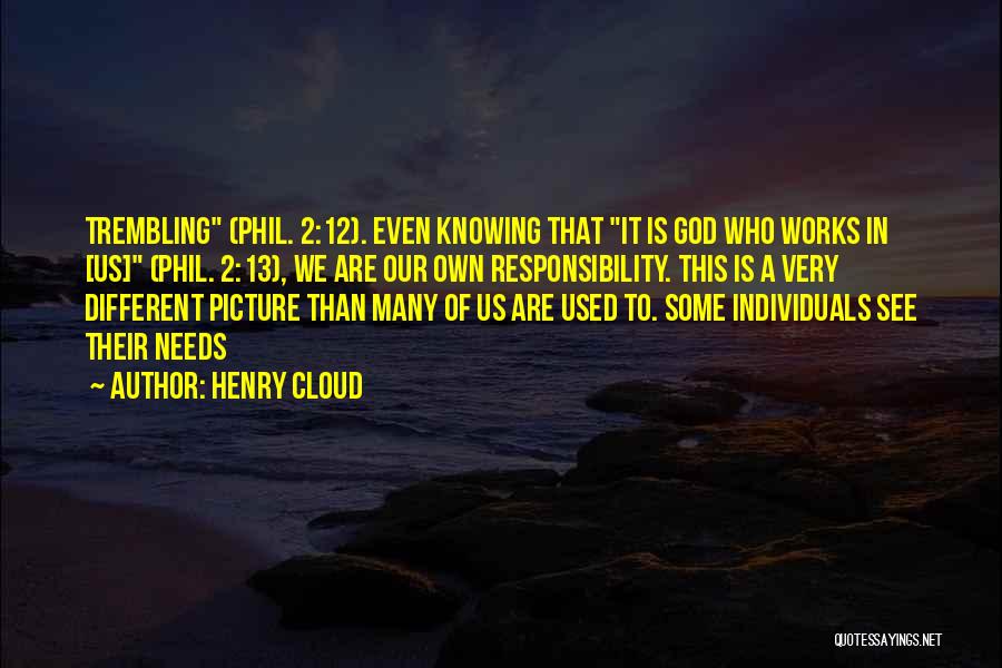 Knowing Who God Is Quotes By Henry Cloud