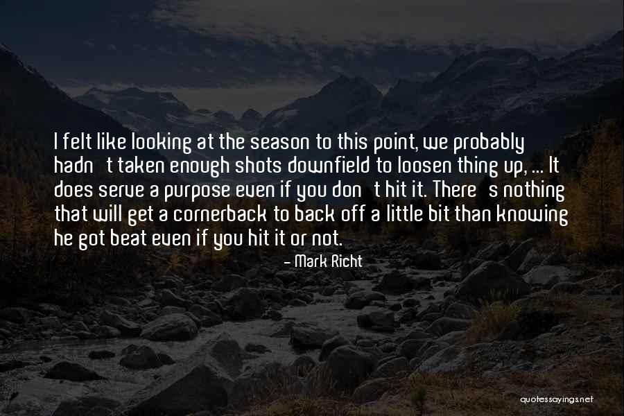 Knowing Who Has Your Back Quotes By Mark Richt