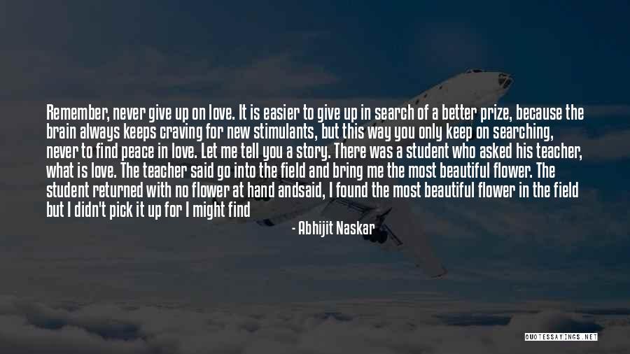 Knowing Who Is There For You Quotes By Abhijit Naskar Knowing Who Is There For You Quotes By Abhijit Naskar