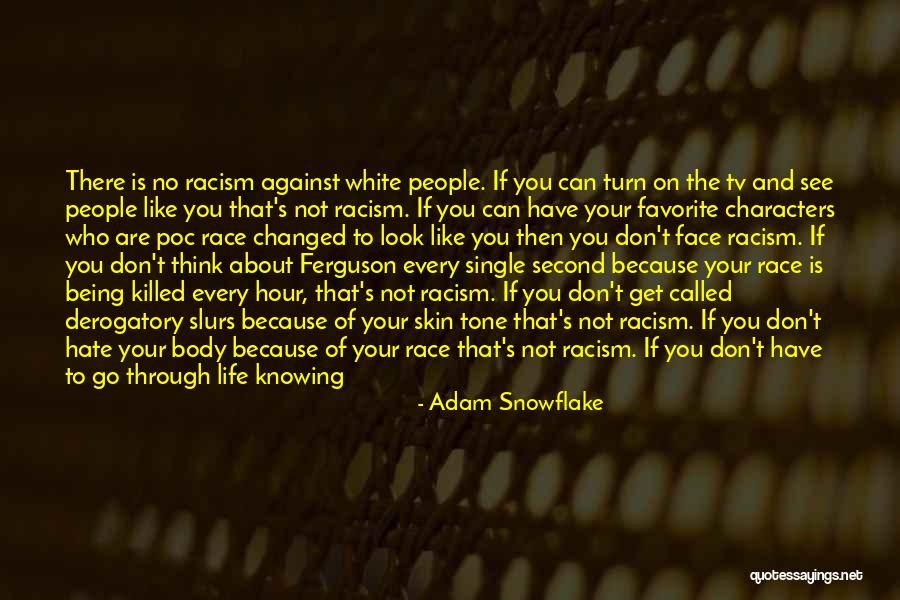 Knowing Who Is There For You Quotes By Adam Snowflake Knowing Who Is There For You Quotes By Adam Snowflake