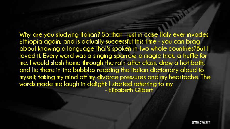 Knowing Who Is There For You Quotes By Elizabeth Gilbert Knowing Who Is There For You Quotes By Elizabeth Gilbert