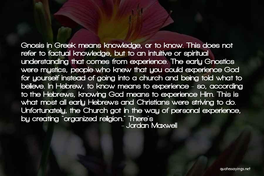 Knowing Who Is There For You Quotes By Jordan Maxwell Knowing Who Is There For You Quotes By Jordan Maxwell