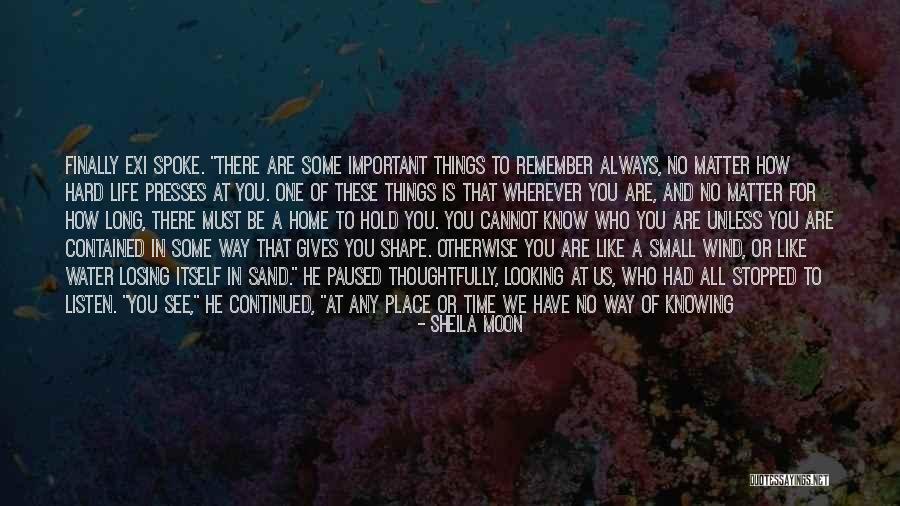 Knowing Who Is There For You Quotes By Sheila Moon Knowing Who Is There For You Quotes By Sheila Moon