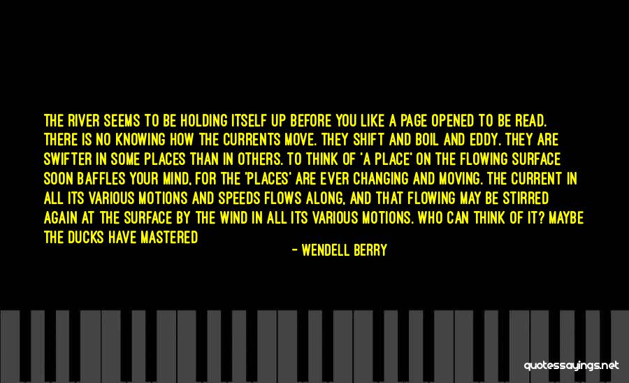 Knowing Who Is There For You Quotes By Wendell Berry Knowing Who Is There For You Quotes By Wendell Berry