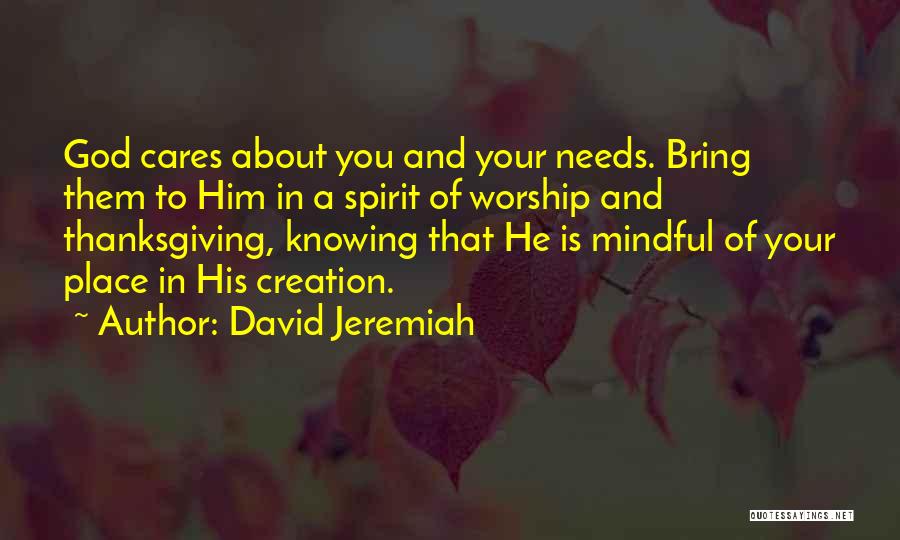 Knowing Who Really Cares About You Quotes By David Jeremiah