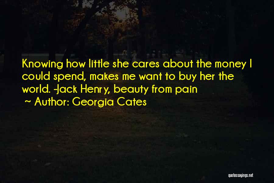 Knowing Who Really Cares About You Quotes By Georgia Cates