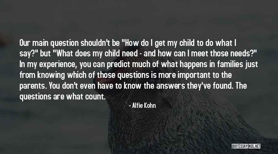 Knowing Who You Can Count On Quotes By Alfie Kohn Knowing Who You Can Count On Quotes By Alfie Kohn