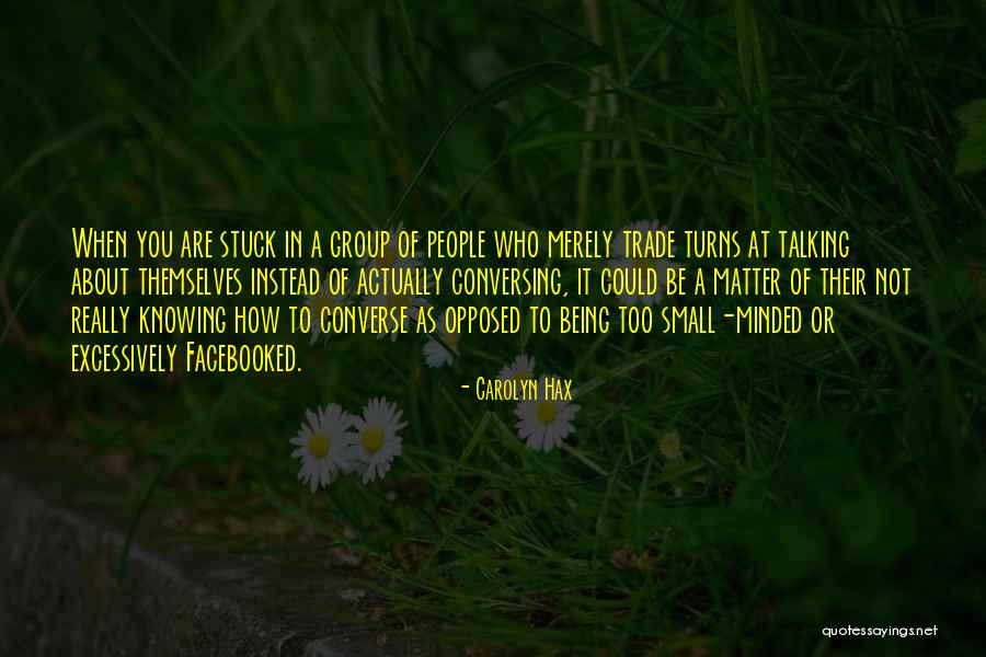 Knowing Who You Really Are Quotes By Carolyn Hax Knowing Who You Really Are Quotes By Carolyn Hax