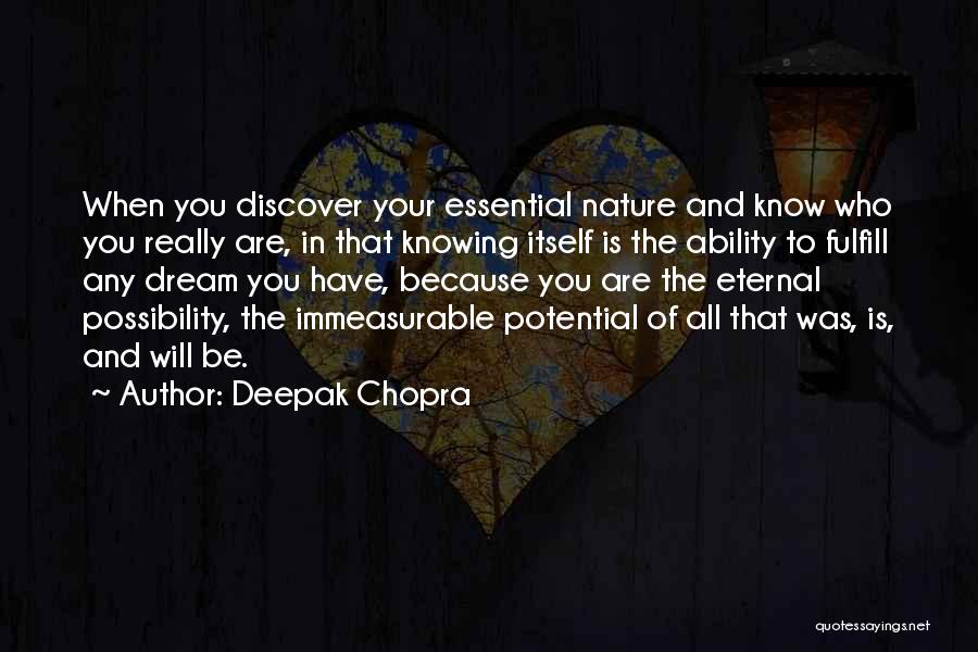 Knowing Who You Really Are Quotes By Deepak Chopra