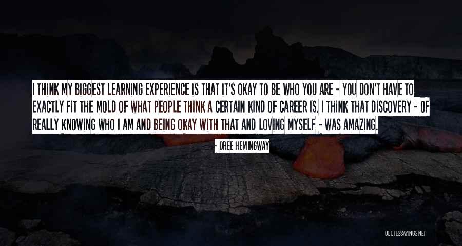 Knowing Who You Really Are Quotes By Dree Hemingway