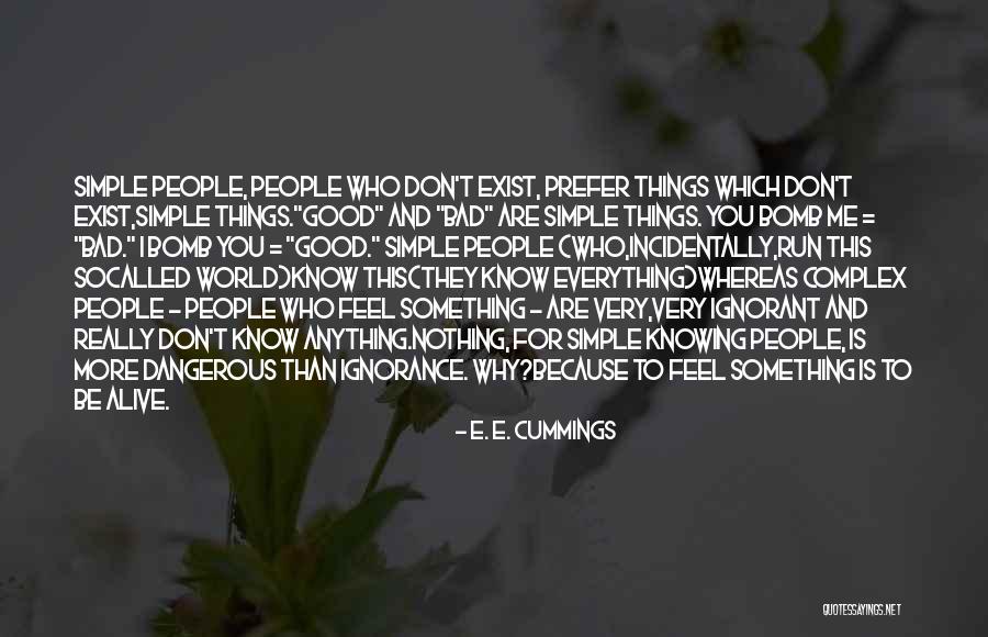 Knowing Who You Really Are Quotes By E. E. Cummings