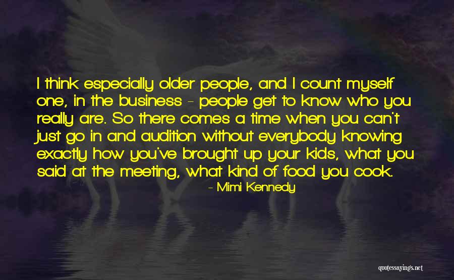 Knowing Who You Really Are Quotes By Mimi Kennedy Knowing Who You Really Are Quotes By Mimi Kennedy