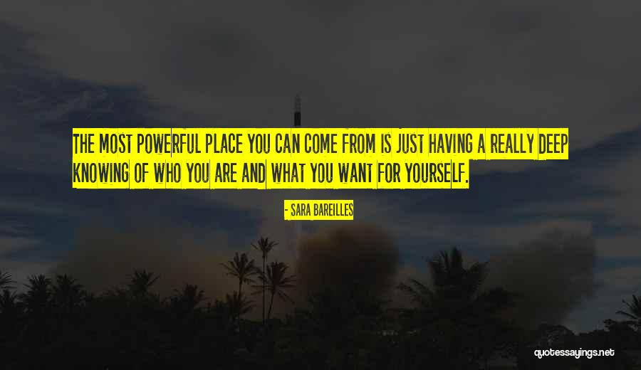 Knowing Who You Really Are Quotes By Sara Bareilles Knowing Who You Really Are Quotes By Sara Bareilles