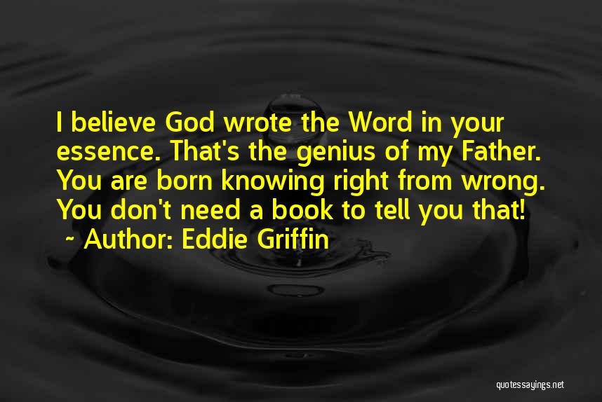 Knowing You Are Wrong Quotes By Eddie Griffin