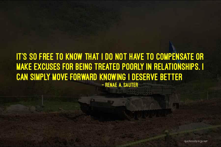 Knowing You Deserve Better Quotes By Renae A. Sauter Knowing You Deserve Better Quotes By Renae A. Sauter