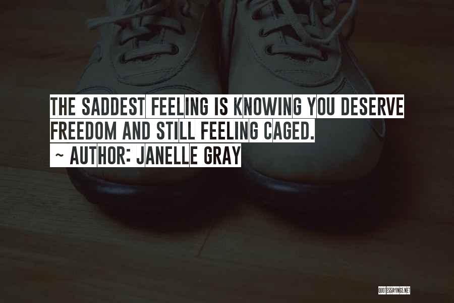 Knowing You Deserve The Best Quotes By Janelle Gray