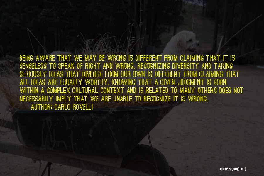 Knowing You Did Something Wrong Quotes By Carlo Rovelli
