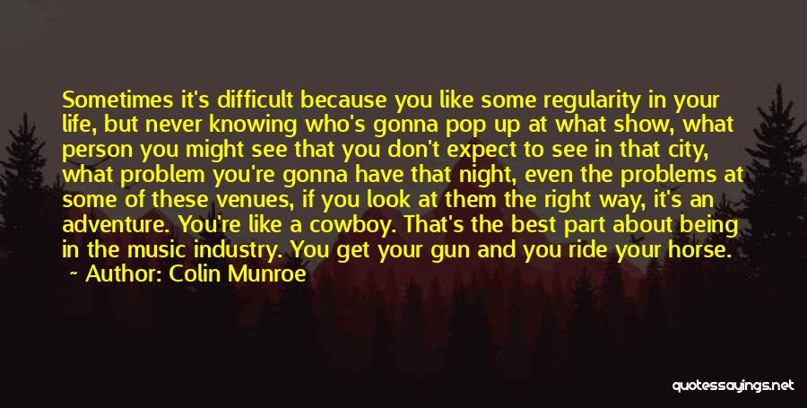 Knowing You Did The Right Thing Quotes By Colin Munroe