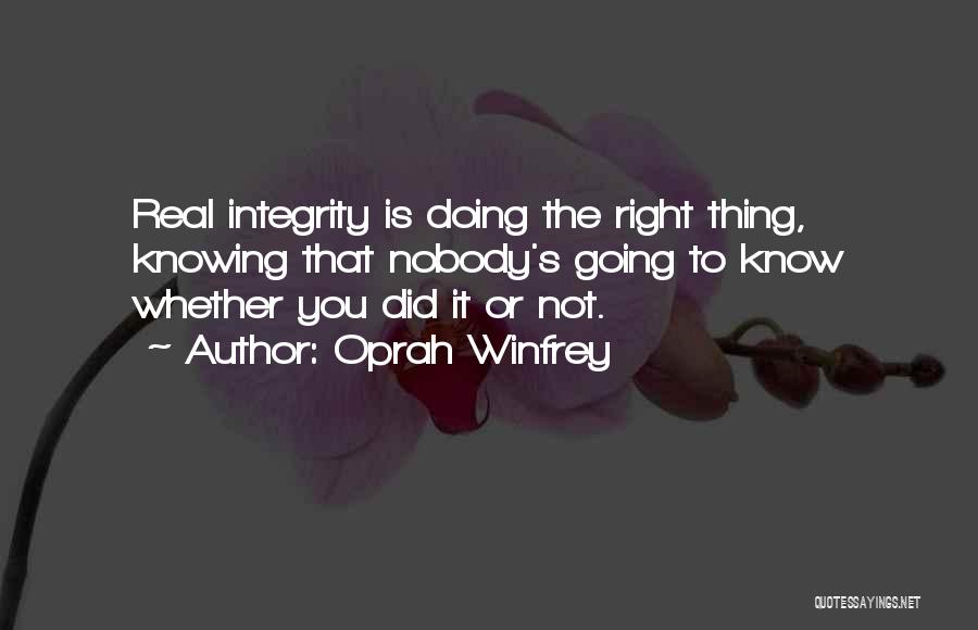 Knowing You Did The Right Thing Quotes By Oprah Winfrey