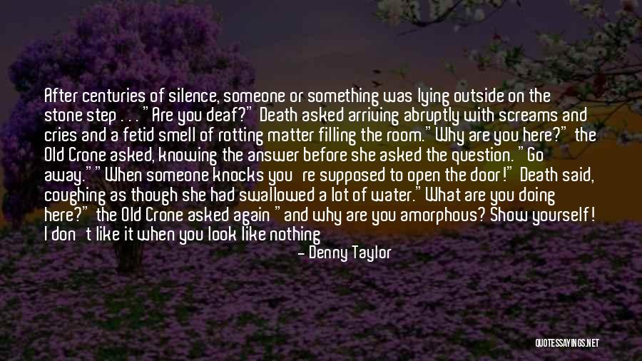 Knowing You Don't Matter Quotes By Denny Taylor Knowing You Don't Matter Quotes By Denny Taylor
