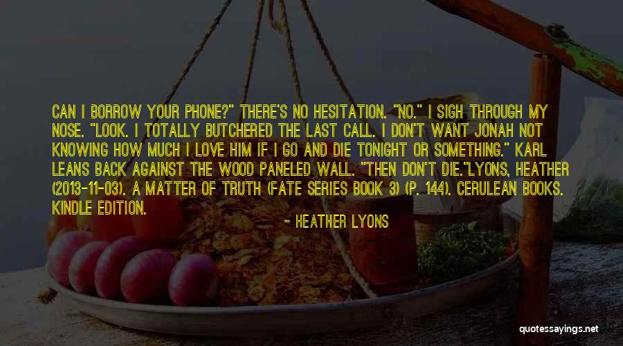 Knowing You Don't Matter Quotes By Heather Lyons