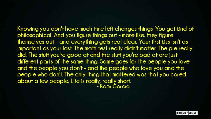 Knowing You Don't Matter Quotes By Kami Garcia