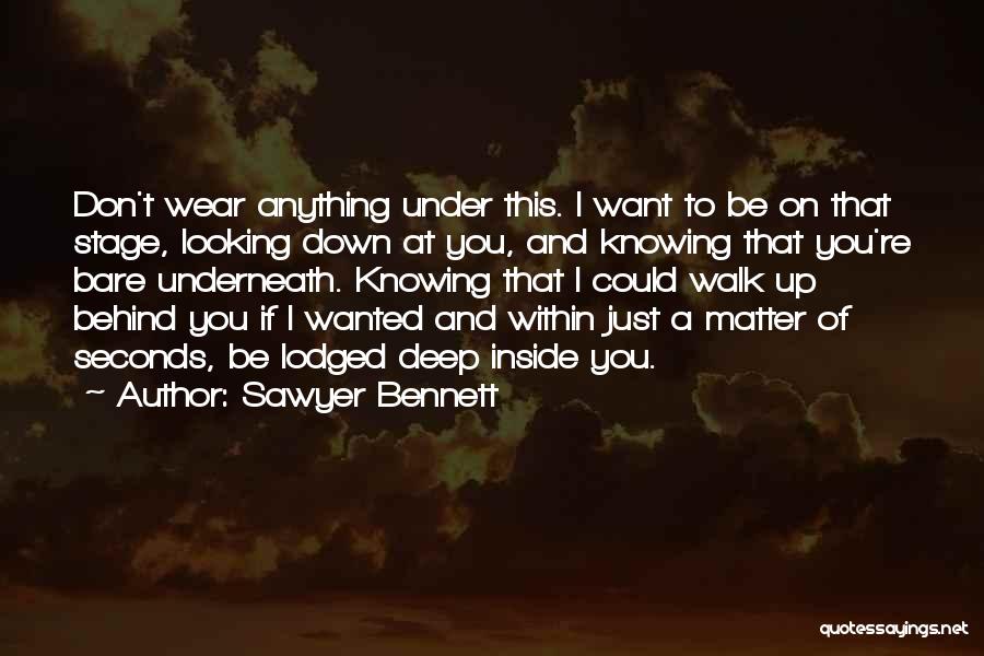 Knowing You Don't Matter Quotes By Sawyer Bennett