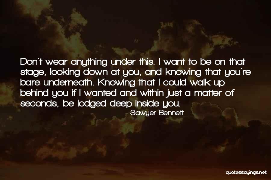 Knowing You Don't Matter Quotes By Sawyer Bennett Knowing You Don't Matter Quotes By Sawyer Bennett