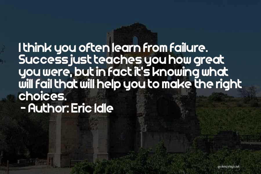 Knowing You Were Right Quotes By Eric Idle