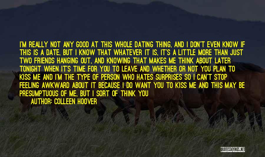 Knowing Your A Good Person Quotes By Colleen Hoover