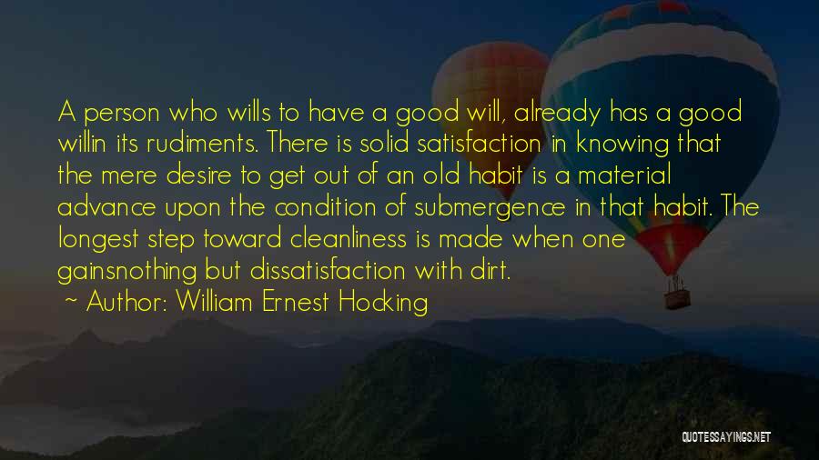 Knowing Your A Good Person Quotes By William Ernest Hocking