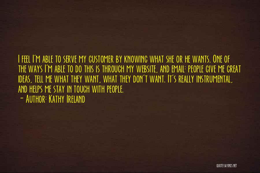 Knowing Your Customer Quotes By Kathy Ireland