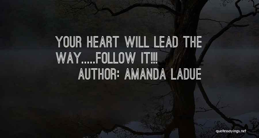 Knowing Your Heart Quotes By Amanda LaDue