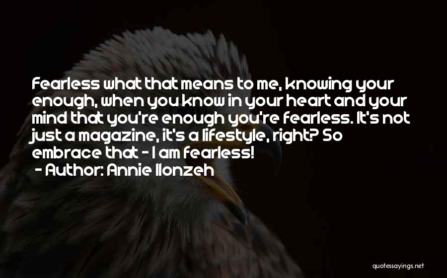 Knowing Your Heart Quotes By Annie Ilonzeh