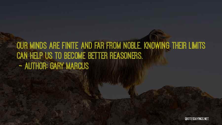 Knowing Your Limits Quotes By Gary Marcus