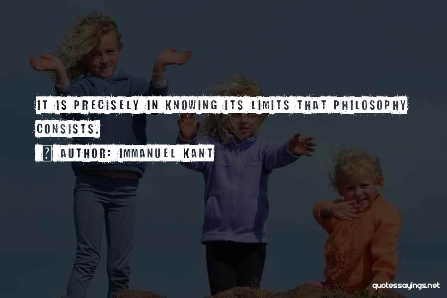 Knowing Your Limits Quotes By Immanuel Kant