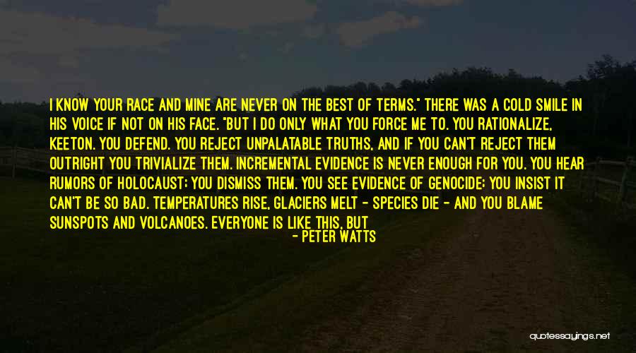 Knowing Your Mine Quotes By Peter Watts Knowing Your Mine Quotes By Peter Watts