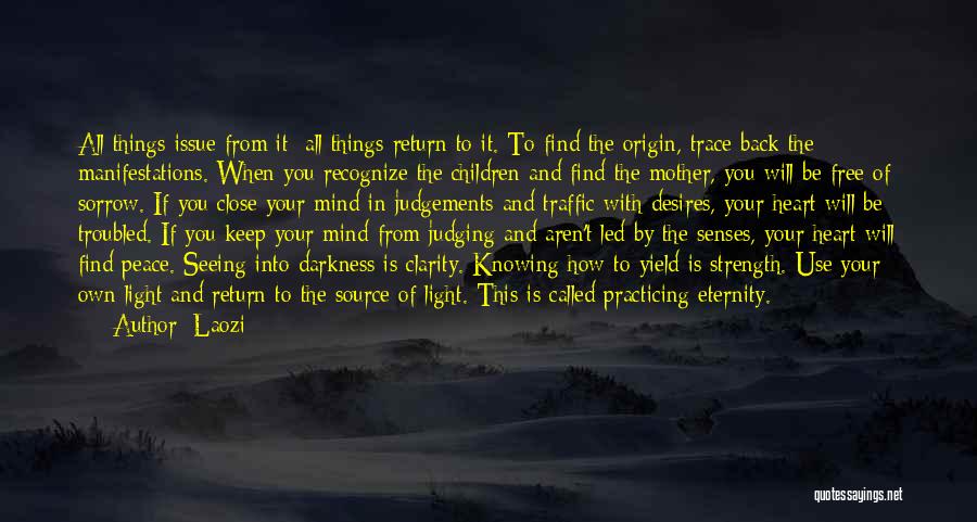 Knowing Your Own Mind Quotes By Laozi