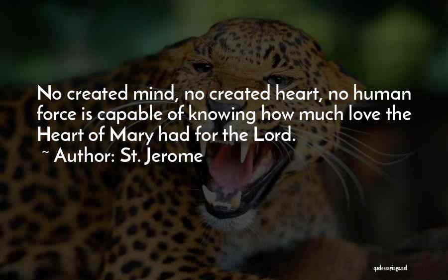 Knowing Your Own Mind Quotes By St. Jerome