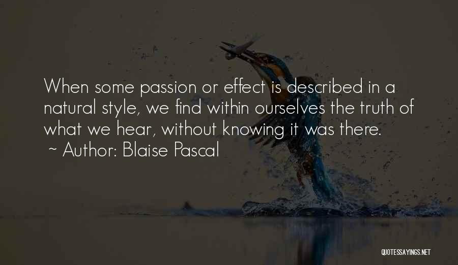 Knowing Your Passion Quotes By Blaise Pascal