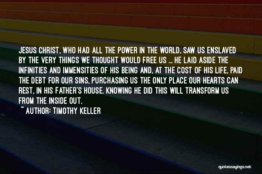 Knowing Your Place In The World Quotes By Timothy Keller