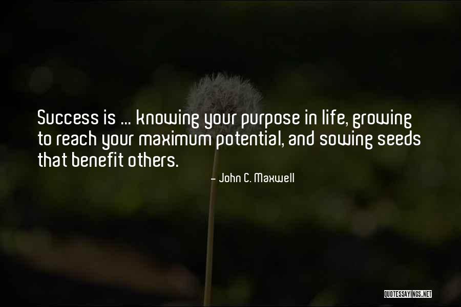 Knowing Your Purpose Quotes By John C. Maxwell Knowing Your Purpose Quotes By John C. Maxwell