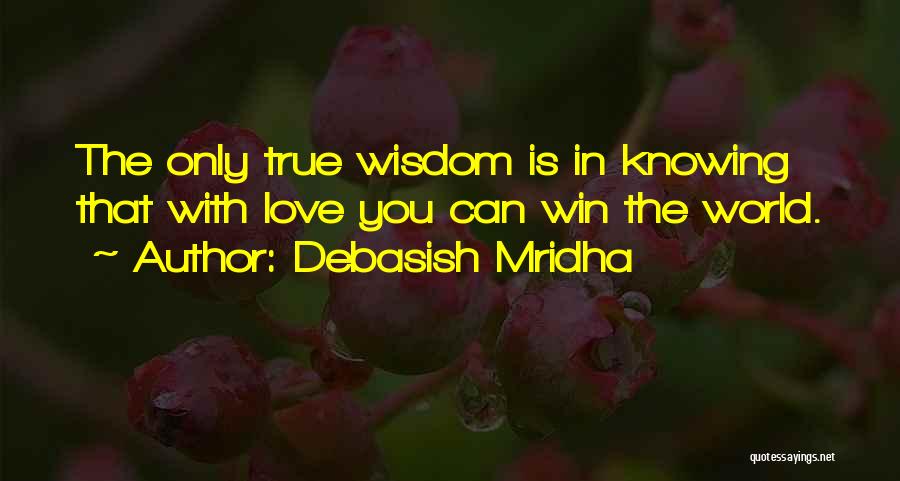Knowing Your True Love Quotes By Debasish Mridha