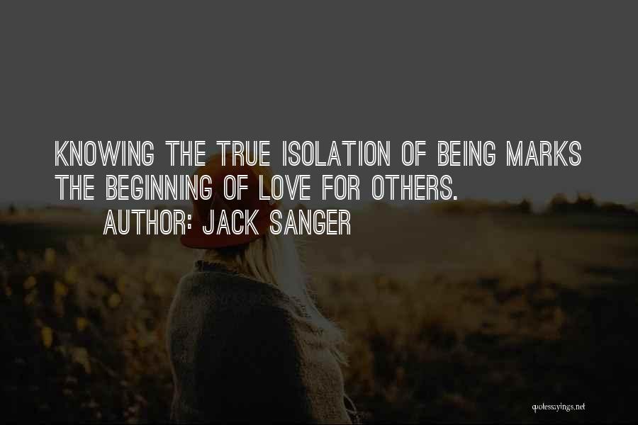 Knowing Your True Love Quotes By Jack Sanger